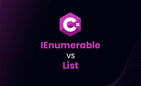ienumerable|ienumerable vs list.